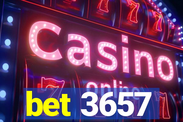 bet 3657